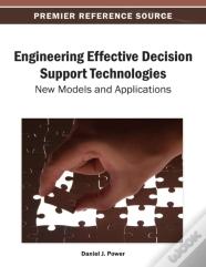 Engineering Effective Decision Support Technologies
