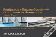 Engineering Energy Aluminum Conductor Composite Core (Accc) And Its Application