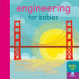 Engineering For Babies - Preview