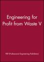 Engineering For Profit From Waste V - Preview