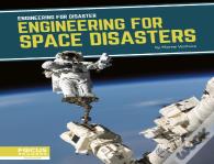 Engineering For Space Disasters