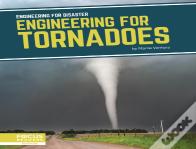 Engineering For Tornadoes