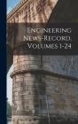 Engineering News-Record, Volumes 1-24 - Preview