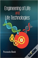Engineering Of Life And Life Technologies