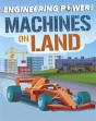 Engineering Power!: Machines On Land - Preview