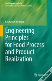 Engineering Principles For Food Process And Product Realization