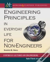 Engineering Principles In Everyday Life For Non-Engineers