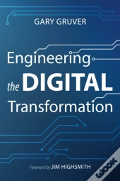 Engineering The Digital Transformation