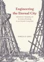 Engineering The Eternal City - Preview
