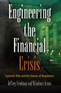Engineering The Financial Crisis - Preview