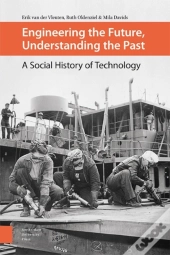 Engineering The Future, Understanding The Past