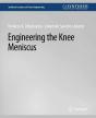 Engineering The Knee Meniscus - Preview