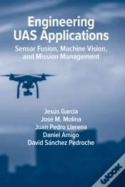 Capa do artigo Engineering Uas Applications: Sensor Fusion, Machine Vision And Mission Management