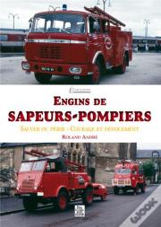 Engins De Sapeurs-Pompiers - Sauver Ou Perir - Courage Et Devouement