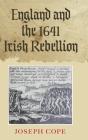 England And The 1641 Irish Rebellion - Preview