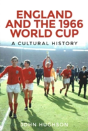 England And The 1966 World Cup - Preview
