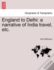 Capa do artigo England To Delhi: A Narrative Of India T