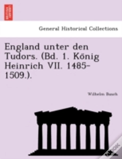 Capa do artigo England Unter Den Tudors.  Bd. 1. Ko Nig