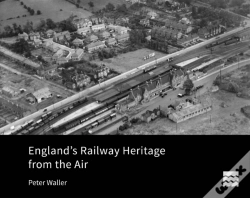 Capa do artigo England'S Railway Heritage From The Air
