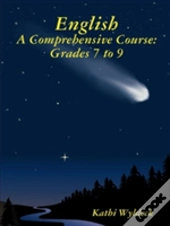 English - A Comprehensive Course: Grades 7 To 9