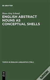 English Abstract Nouns As Conceptual Shells