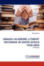 English Academic Literary Discourse In South Africa 1958-2004 - Preview