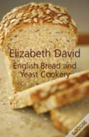 Capa do artigo English Bread And Yeast Cookery