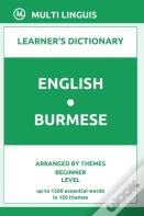 English-Burmese Learner'S Dictionary (Arranged By Themes, Beginner Level)