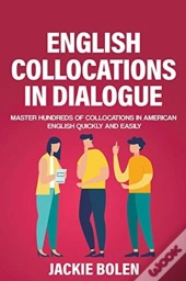 English Collocations In Dialogue