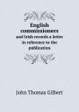 English Commissioners And Irish Records A Letter In Reference To The Publication - Preview