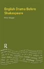 English Drama Before Shakespeare - Preview