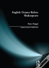 English Drama Before Shakespeare
