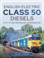 English Electric Class 50 Diesels - Preview