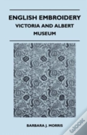 English Embroidery - Victoria And Albert Museum
