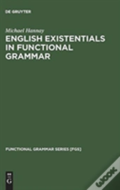 English Existentials In Functional Grammar