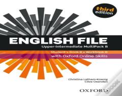 English File: Upper-Intermediate: Student'S Book/Workbook Multipack B With Oxford Online Skills