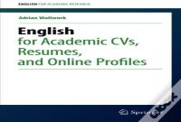 English For Academic Cvs, Resumes, And Online Profiles