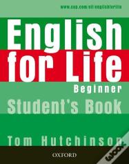 English For Life: Beginner: Student'S Book