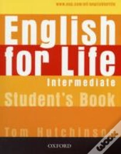 English For Life Intermediate: Student'S Book