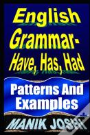 English Grammar- Have, Has, Had