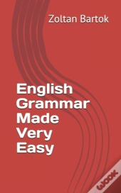 English Grammar Made Very Easy