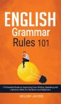 English Grammar Rules 101: 10 Essential - Preview