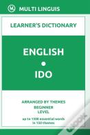 English-Ido Learner'S Dictionary (Arranged By Themes, Beginner Level)