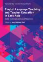 English Language Teaching And Teacher Education In East Asia - Preview