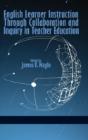 English Learner Instruction Through Collaboration And Inquiry In Teacher Education - Preview