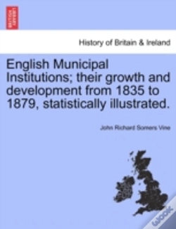 Capa do artigo English Municipal Institutions; Their Growth And Development From 1835 To 1879, Statistically Illustrated.