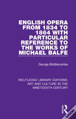 Capa do artigo English Opera From 1834 To 1864 With Particular Reference To The Works Of Michael Balfe