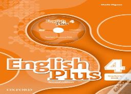 English Plus: Level 4: Teacher'S Book With Teacher'S Resource Disk And Access To Practice Kit