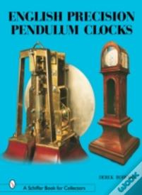 English Precision Pendulum Clocks