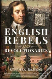 English Rebels And Revolutionaries